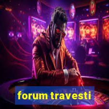 forum travesti